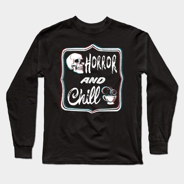 Horror Movies and Chill Long Sleeve T-Shirt by Jack Calvin Wolfe Illustrations